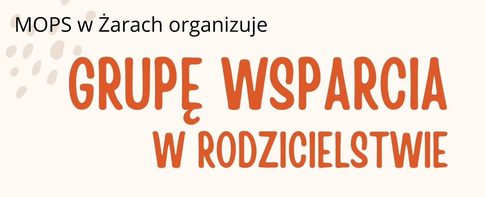 MOPS w Żarach organizuje grupę wsparcia w rodzicielstwie.