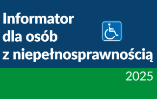 Informator dla osób z niepełnosprawnością 2025
