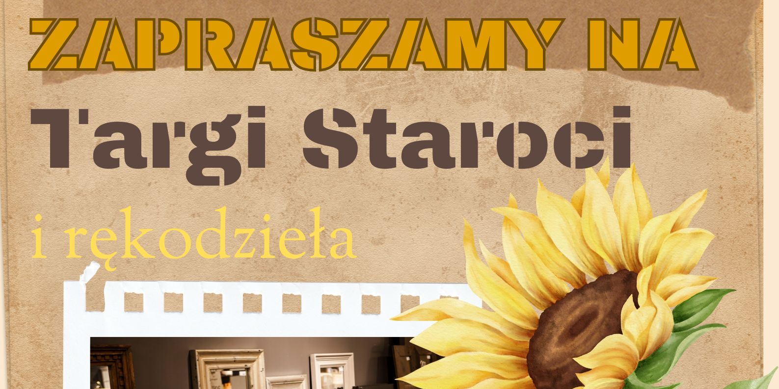 grafika z tekstem - zapraszamy na targi staroci i rękodzieła