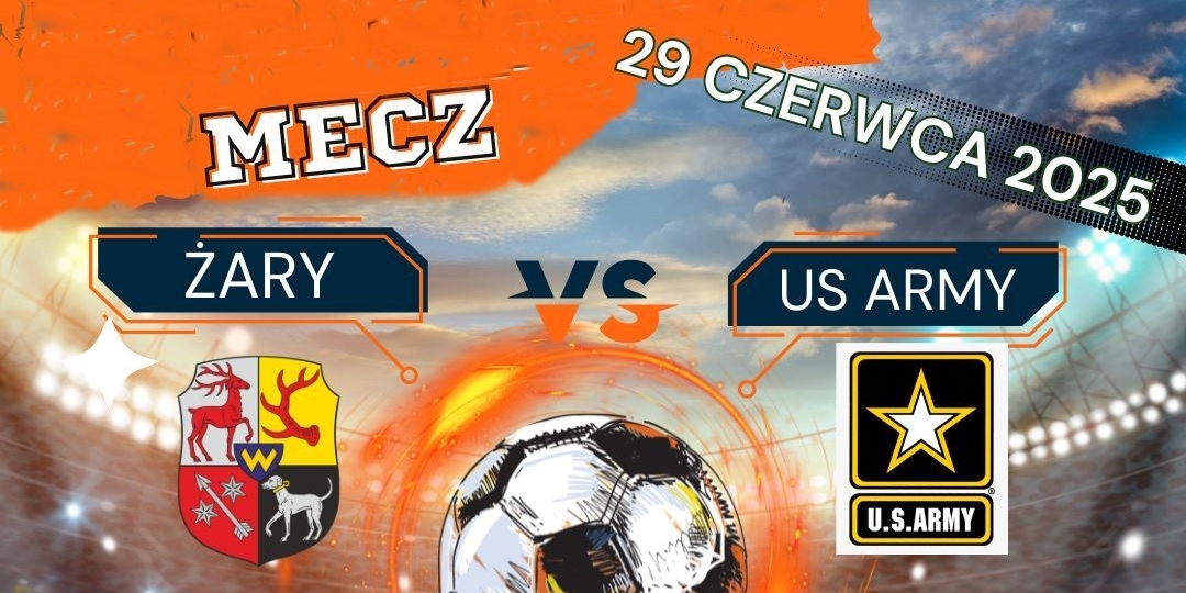zajawka o towarzyskim meczu piłkarskim Żary vs. US Army który odbędzie się na stadionie KS Promień Żary, przy ul. Zwyciezców 38, 29 czerwca 2025 roku o godz. 12:00